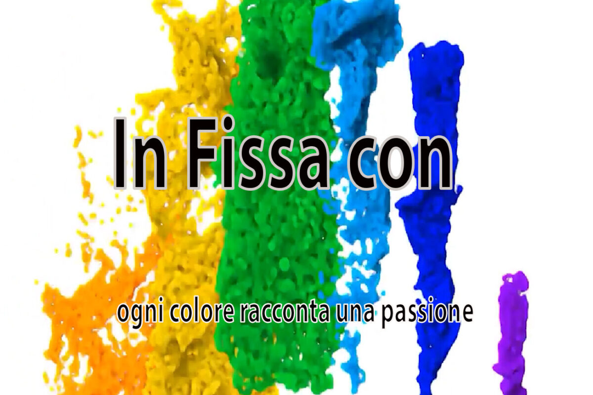 ”In fissa con” – puntata n.3