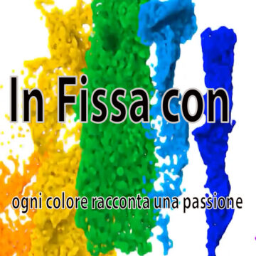 ”In fissa con” – puntata n.3